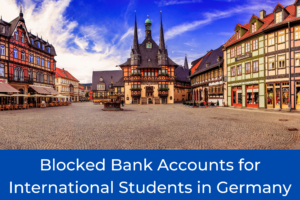 BLOCKED BANK ACCOUNTS FOR INTERNATIONAL STUDENTS IN GERMANY